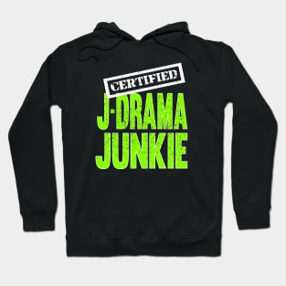 Certified J-Drama Junkie - distressed design from WhattheKpop Hoodie